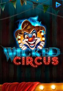 Bocoran RTP Wicked Circus di TIMUR188