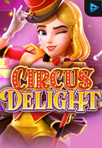 Bocoran RTP Circus Delight di TIMUR188