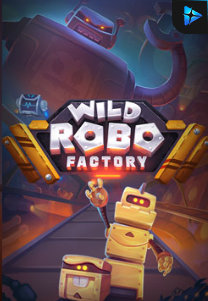 Bocoran RTP Wild Robo Factory di TIMUR188