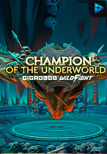Bocoran RTP Champion of the Underworld Gigablox Wild Fight di TIMUR188
