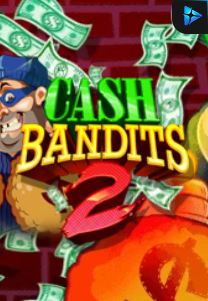 Bocoran RTP Cash Bandits 2 di TIMUR188