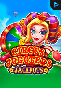 Bocoran RTP Circus Jugglers Jackpots di TIMUR188