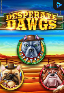 Bocoran RTP Desperate Dawgs di TIMUR188