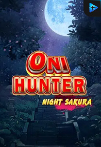 Bocoran RTP Oni Hunter Night Sakura di TIMUR188