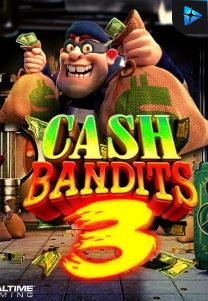 Bocoran RTP Cash Bandits 3 di TIMUR188