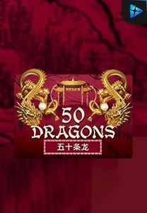 Bocoran RTP Fifty Dragons di TIMUR188